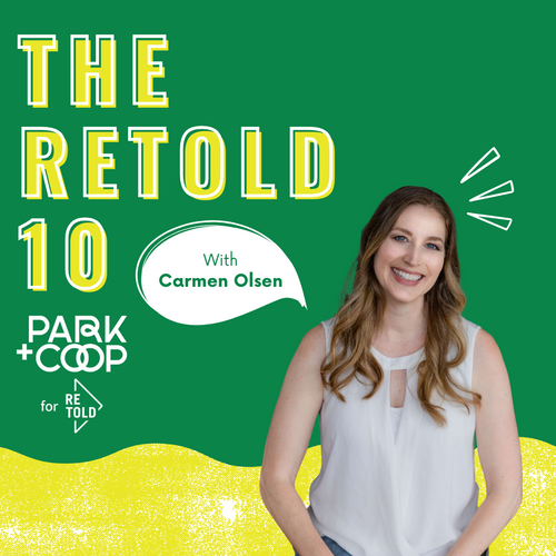 Earth Month Special: The Retold 10 with Carmen Olsen